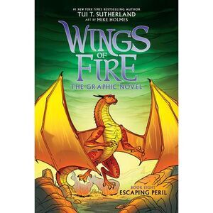 Escaping Peril: A Graphic Novel (Wings of Fire Graphic Novel #8) -- Tui T. Suthe